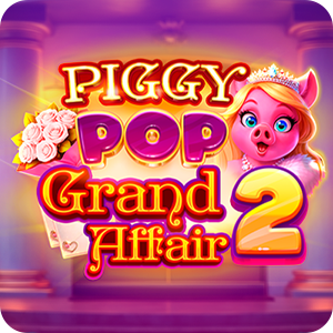 Piggy Pop Grand Affair 2 HnW